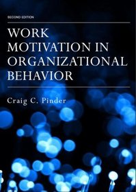 Work Motivation in Organizational Behavior, 2nd ed.