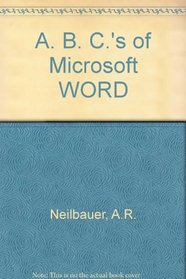 The ABC's of Microsoft Word