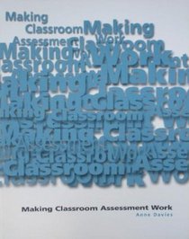 Making classroom assessment work