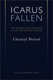 Icarus Fallen: The Search for Meaning in a Uncertain World (Crosscurrents)
