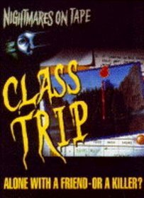 Class Trip (Nightmares on Tape)