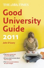 The Times Good University Guide 2011 (Times Good University Guides)
