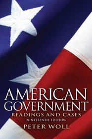 American Government: Readings and Cases (19th Edition)