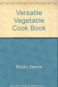 The Versatile Vegetable Cookbook