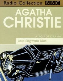 Lord Edgware Dies (Hercule Poirot, Bk 8) (aka Thirteen at Dinner) (Audio Cassette)