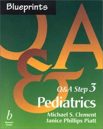 Blueprints Q&A Step 3: Pediatrics
