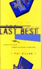 The LAST BEST THING : A Classic Tale of Greed, Deception, and Mayhem in Silicon Valley