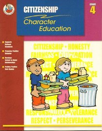 Classroom Helpers Character Education: Citizenship, Grade 4 (Character Education (School Specialty))