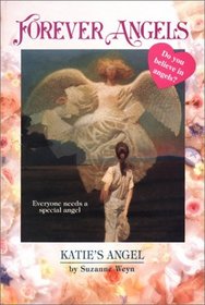 Katie's Angel: Forever Angels (Forever Angels)