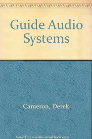 Audio Technology Systems: Principles, Applications, and Troubleshooting
