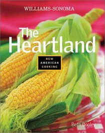 The Heartland (Williams-Sonoma New American Cooking)