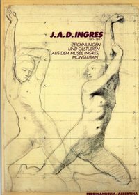 J.A.D. Ingres, 1780-1867: Zeichnungen und Olstudien aus dem Musee Ingres, Montauban (German Edition)