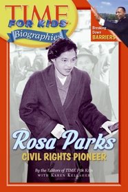 Rosa Parks: Civil Rights Pioneer (Time For Kids Biographies)