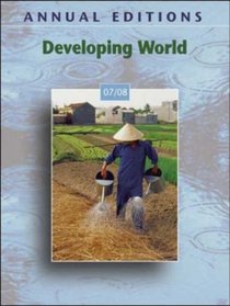 Annual Editions: Developing World 07/08 (Annual Editions : Developing World)