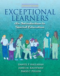 Exceptional Learners: Introduction to Special Education  Value Pack (includes MyEducationLab Student Access  & Special Education: What It Is and Why We Need It)