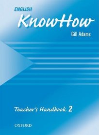 English KnowHow 2: Teacher's Handbook (English Know How)