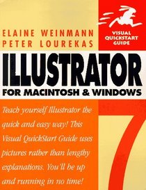 Illustrator 7 for Macintosh & Windows: Visual Quick Start Guide
