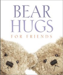 Bear Hugs for Friends Running Press