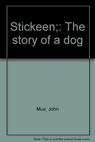 Stickeen;: The story of a dog