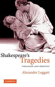 Shakespeare's Tragedies: Violation and Identity