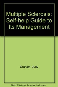 Multiple sclerosis: A self-help guide to its management