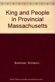 King and people in provincial Massachusetts