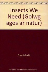Insects We Need (Golwg agos ar natur) (Welsh Edition)
