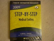 2009 TEACH INSTRUCTOR RESOURCES STEP-BY-STEP Medical Coding (Teach Insutructor Resources)