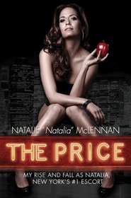 The Price: My Rise and Fall as Natalia, New York's #1 Escort