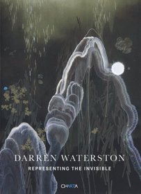 Darren Waterston: Representing The Invisible