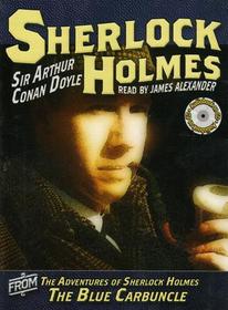 Sherlock Holmes and the Blue Carbuncle (Audiobook on CD read by James Alexander)