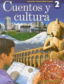 Interactive Intermediate Reader, Level 2: Cuentos y Cultura (Spanish Edition)