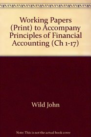Working Papers (print) to accompany Principles of Financial Accounting (CH 1-17)