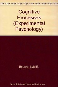 Cognitive Processes (Experimental Psychology)