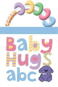 Baby Hugs ABC (Baby Hugs Rattle Books)