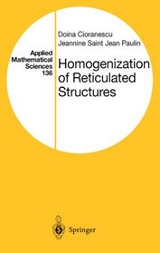 Homogenization of Reticulated Structures (Applied Mathematical Sciences)