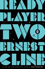 Ready Player Two: A Novel