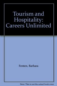 Tourism and Hospitality: Careers Unlimited