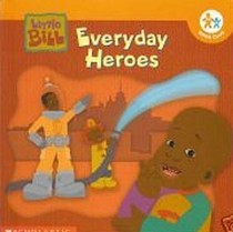 Everyday Heroes (Little Bill)