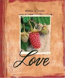 Seeds Of Faith: Love
