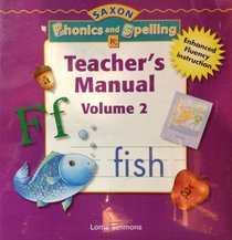 Vol. 2: Teacher Edition Grade K (Saxon Phonics & Spelling)