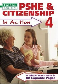 PSHE and Citizenship in Action: Bk. 4 (Folens Primary)