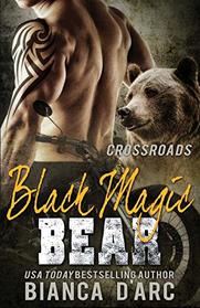 Black Magic Bear: Tales of the Were (Grizzly Cove)