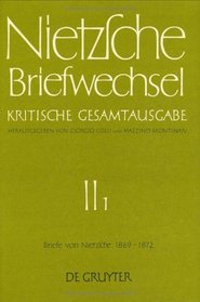 Briefe Von Friedrich Nietzsche 1869 - 1872