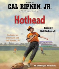 Hothead (Cal Ripken, Jr.'s All Stars) (Audio CD) (Unabridged)