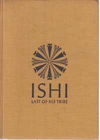 Ishi : Last of His Tribe