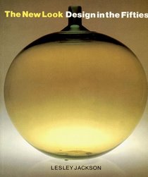The New Look: Design in the Fifties