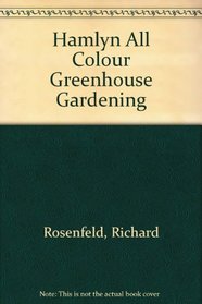 Hamlyn All Colour Greenhouse Gardening