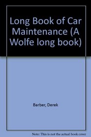 Long Book of Car Maintenance (A Wolfe long book)