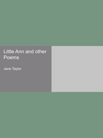 Little Ann and other Poems